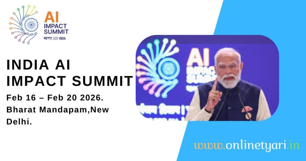 आर्टिफिशियल इंटेलिजेंस (India AI Impact Summit 2026) : भविष्य की तकनीक का राष्ट्रीय मंच आर्टिफिशियल इंटेलिजेंस (India AI Impact Summit 2026) : भविष्य की तकनीक का राष्ट्रीय मंच
